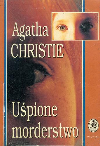 Okładka książki Uśpione morderstwo / Agatha Christie ; tłum. Anna Minczewska-Przeczek.