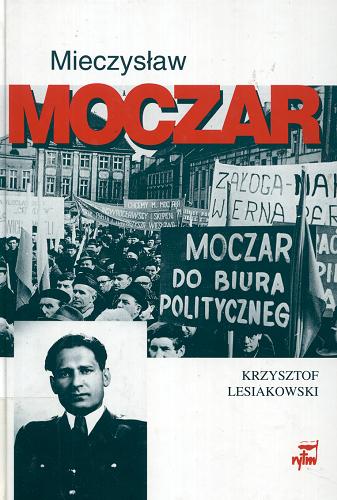Okładka książki  Mieczysław Moczar 
