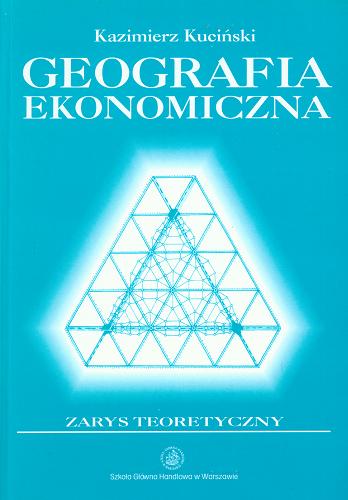 Okładka książki  Geografia ekonomiczna : zarys teoretyczny  1