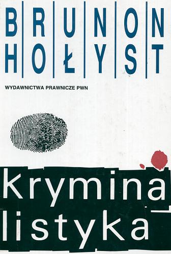 Okładka książki Kryminalistyka / Brunon Hołyst.