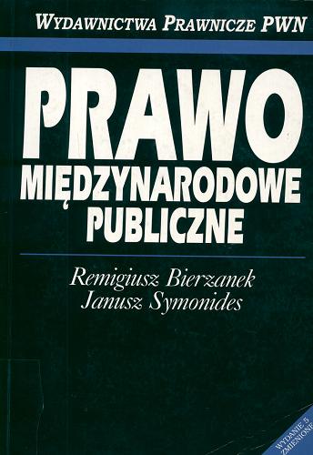Okładka książki Prawo międzynarodowe publiczne / Remigiusz Bierzanek, Janusz Symonides.