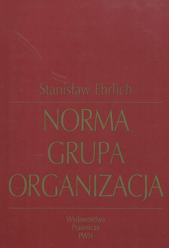 Okładka książki  Norma, grupa, organizacja  1