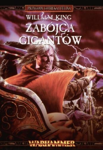 Okładka książki Zabójca gigantów / t. 7 / William King ; tł. Grzegorz Bonikowski.