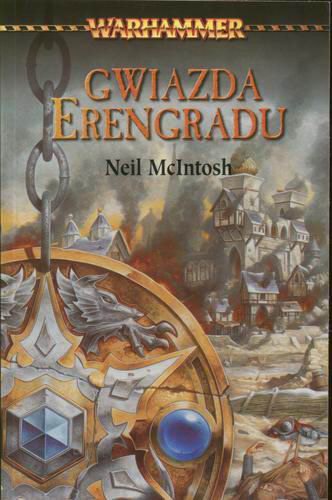 Okładka książki Gwiazda Erengradu / Neil McIntosh ; tł. Marcin Roszkowski.