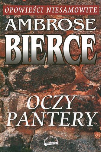 Okładka książki Oczy pantery / Ambrose Bierce ; tł. Andrzej Ledwożyw ; tł. Robert P Lipski.