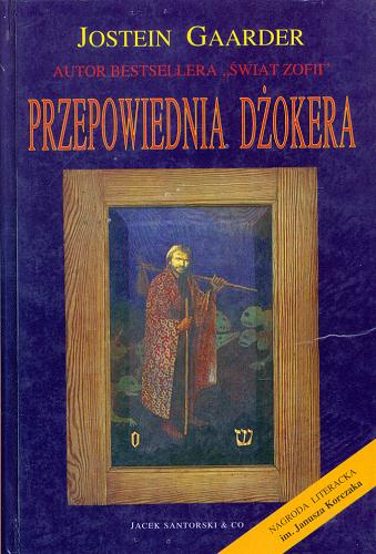 Okładka książki Przepowiednia Dżokera / Jostein Gaarder ; tł. Iwona Zimnicka.