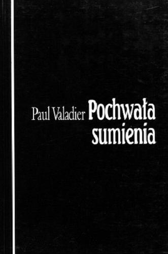 Okładka książki Pochwała sumienia / Paul Valadier ; przekład Maria Żerańska.