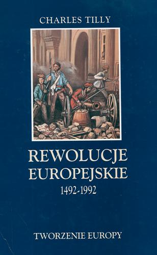 Okładka książki  Rewolucje europejskie 1492-1992  1