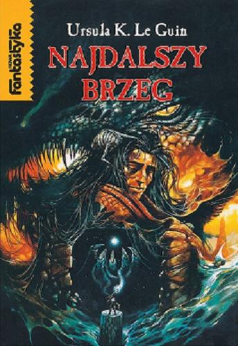 Okładka książki Najdalszy brzeg / Ursula Kroeber Le Guin ; tłumaczenie Paulina Braiter.