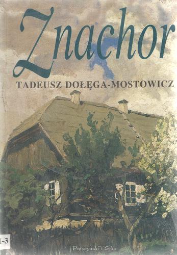 Okładka książki Znachor / Tadeusz Dołęga-Mostowicz.