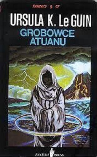 Okładka książki Grobowce Atuanu / Ursula K. Le Guin ; przeł. Piotr W. Cholewa.
