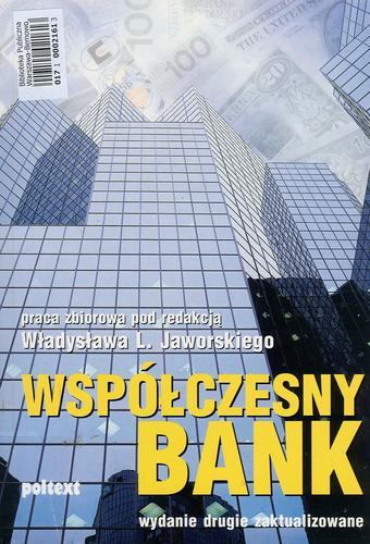 Okładka książki Współczesny bank : praca zbiorowa / praca zbiorowa pod redakcją Władysław L. Jaworskiego.