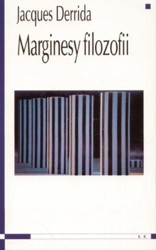 Okładka książki Marginesy filozofii / Jacques Derrida ; tł. Adam Dziadek ; tł. Janusz Margański ; tł. Paweł Pieniążek.