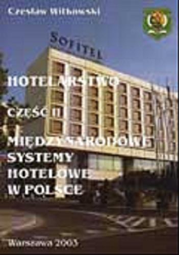 Okładka książki  Hotelarstwo cz. 2 : Międzynarodowe systemy hotelowe w Polsce  5
