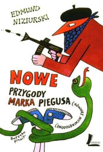Okładka książki Nowe przygody Marka Piegusa : (również niewiarygodne) / Edmund Niziurski ; ilustracje Bohdan Butenko.