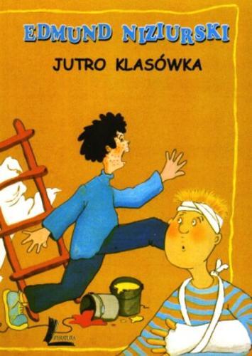 Okładka książki Jutro klasówka / Edmund Niziurski ; il. Janina Dzikowska-Najder.