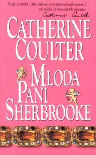 Okładka książki Młoda pani Sherbrooke / Catherine Coulter; przełożyła Ilona Peplak.