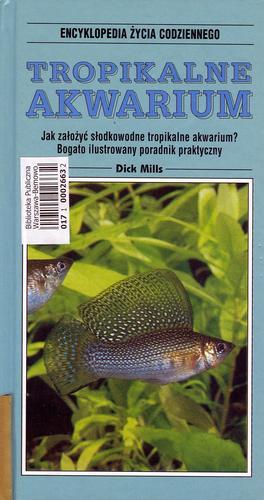 Okładka książki  Tropikalne akwarium : jak założyć słodkowodne tropikalne akwarium ? : bogato ilustrowany poradnik praktyczny  6
