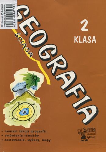 Okładka książki Geografia : klasa 2 szkoła średnia / Sławomir Jaszczuk ; ilustr. Sławomir Jaszczuk ; ilustr. Zbigniew Urbanik.