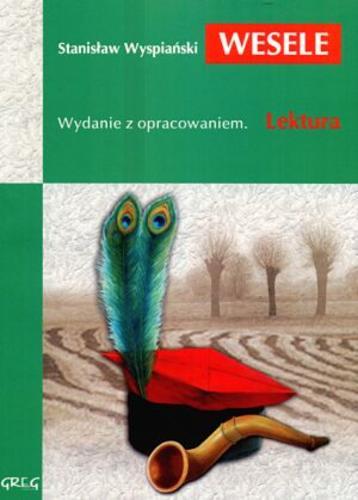 Okładka książki Wesele / Stanisław Wyspiański ; oprac. Anna Popławska.