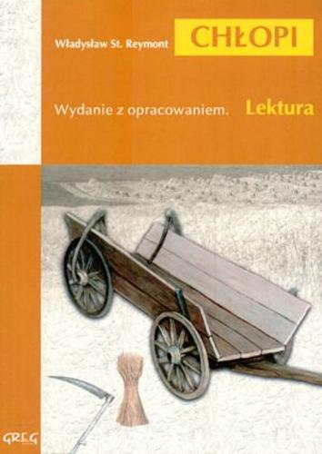 Okładka książki Chłopi / Władysław Stanisław Reymont ; ilustracje Lucjan Ławnicki ; opracowała Anna Popławska.