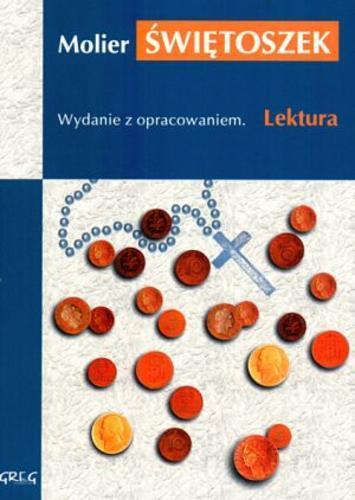 Okładka książki Świętoszek / Moliére ; oprac. Anna Popławska ; tł. Tadeusz Żeleński.