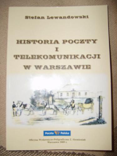 Okładka książki  Historia poczty i telekomunikacji w Warszawie  1