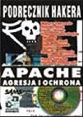 Okładka książki  Apache : agresja i ochrona  1
