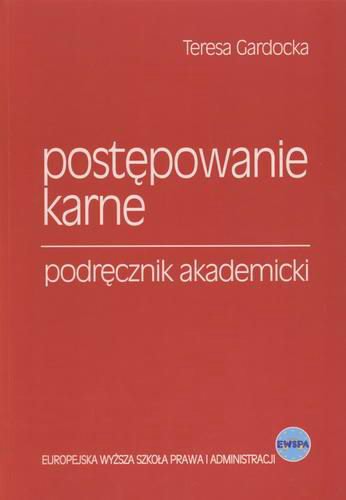Okładka książki Postępowanie karne :podręcznik akademicki / Teresa Gardocka.