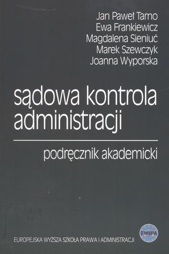 Okładka książki Sądowa kontrola administracji / współaut. Jan Paweł Tarno.