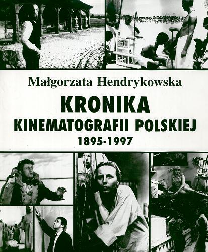 Okładka książki  Kronika kinematografii polskiej 1895-1997  1