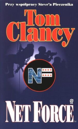 Okładka książki Net Force : T.1/ Tom Clancy ; przy współpracy Steve`a Pieczenika ; tł. Andrzej Zieliński.