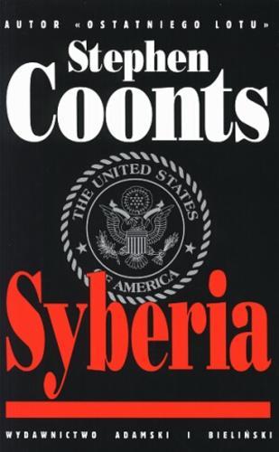 Okładka książki Syberia / Stephen Coonts ; tł. Feliks Forbert-Kaniewski.