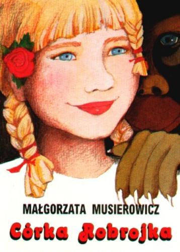 Okładka książki Córka Robrojka / Małgorzata Musierowicz ; ilustracje Małgorzata Musierowicz.