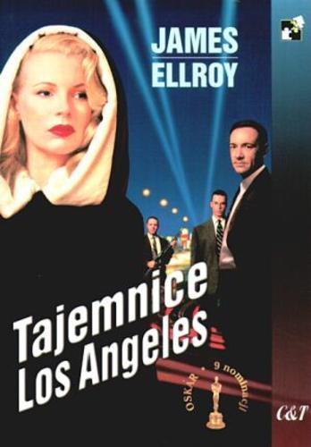 Okładka książki Tajemnice Los Angeles / James Ellroy ; tł. Wojciech Kallas.