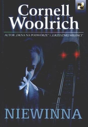 Okładka książki Niewinna / Cornell Woolrich ; przekł. [z ang.] Małgorzata Mazik.