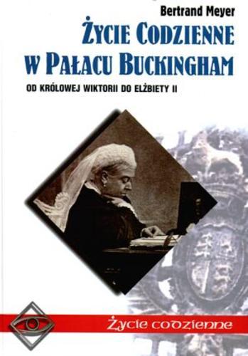 Okładka książki  Życie codzienne w pałacu Buckingham : od Wiktorii do Elżbiety II  9