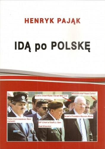 Okładka książki Idą po Polskę / Henryk Pająk.