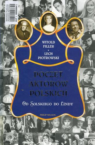 Okładka książki Poczet aktorów polskich : od Solskiego do Lindy / Witold Filler ; Lech Piotrowski.