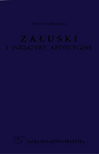 Okładka książki  Biskup Andrzej Stanisław Kostka Załuski i jego inicjatywy artystyczne  1