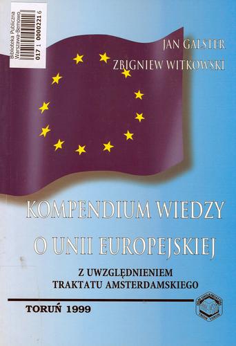 Okładka książki  Kompendium wiedzy o Unii Europejskiej: z uwzględnieniem Traktatu Amsterdamskiego  4