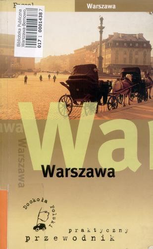 Okładka książki Warszawa : praktyczny przewodnik /  Edyta Tomczyk ; Władysław Ślubowski.