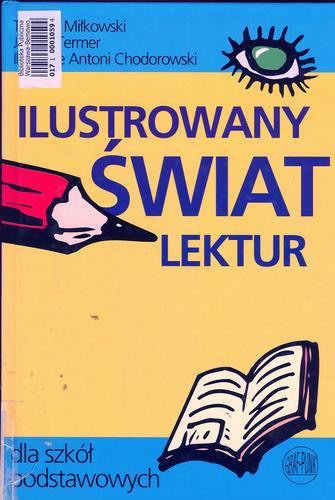 Okładka książki Ilustrowany świat lektur dla szkół podstawowych / Tomasz Miłkowski ; Janusz Termer ; ilustr. Antoni Chodorowski.