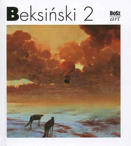 Okładka książki Zdzisław Beksiński / Zdzisław Beksiński ; [wstłp] Wiesław Ochman.