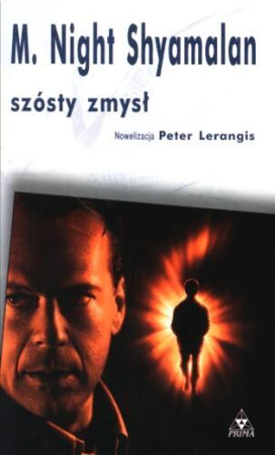 Okładka książki Szósty zmysł / M. Night Shyamalan ; adapt. Peter Lerangis ; przeł. Witold Nowakowski.