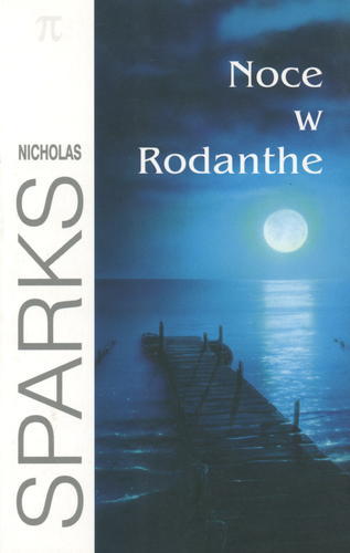 Okładka książki Noce w Rodanthe / Nicholas Sparks ; tł. Elżbieta Zychowicz.