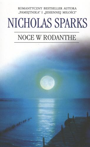 Okładka książki Noce w Rodanthe / Nicholas Sparks ; z ang. przeł. Elżbieta Zychowicz.