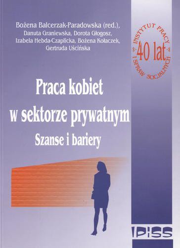 Okładka książki  Praca kobiet w sektorze prywatnym : szanse i bariery  1