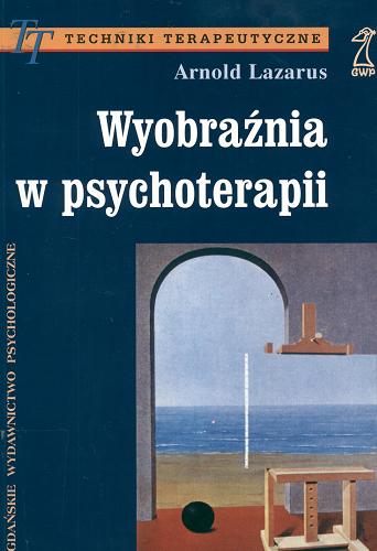 Okładka książki  Wyobraźnia w psychoterapii : podstawowe techniki  7