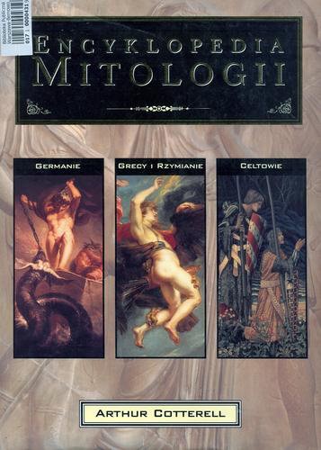 Okładka książki  Encyklopedia mitologii : Grecy i Rzymianie, Celtowie, Germanie  1